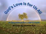 God's Love is for Us All: A Devotional for LGBTQ Faith