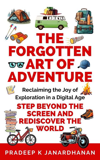 The Forgotten Art of Adventure