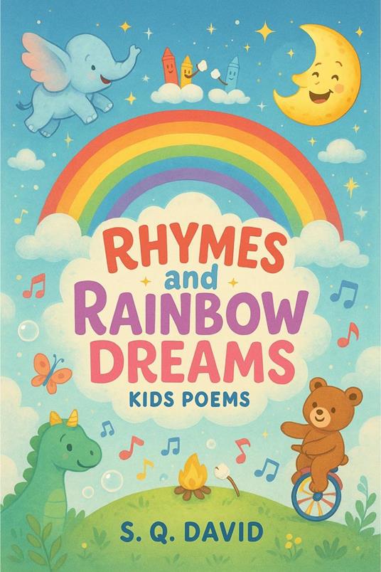 Rhymes and Rainbow Dreams - S. Q. David - ebook