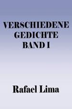 Verschiedene Gedichte Band I