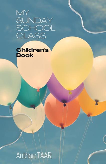 My Sunday School Class - T A A R - ebook