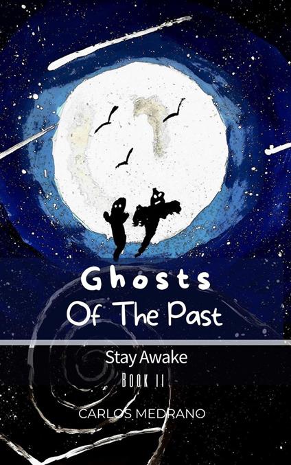 Ghosts Of The Past - Carlos Medrano - ebook
