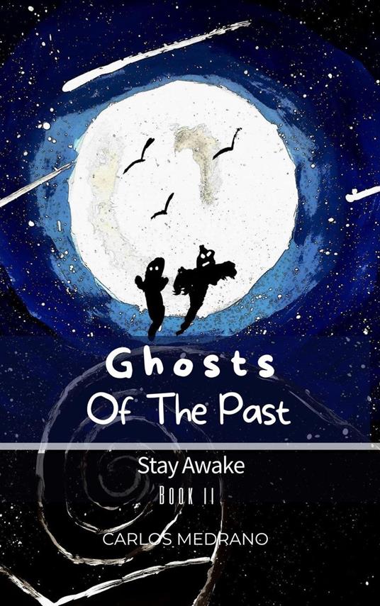 Ghosts Of The Past - Carlos Medrano - ebook