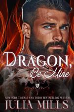 Dragon, Be Mine