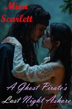 A Ghost Pirate's Last Night Ashore