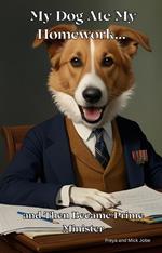 My Dog Ate My Homework…