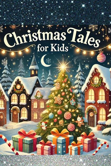 Christmas Tales For Kids - A. Ash - ebook