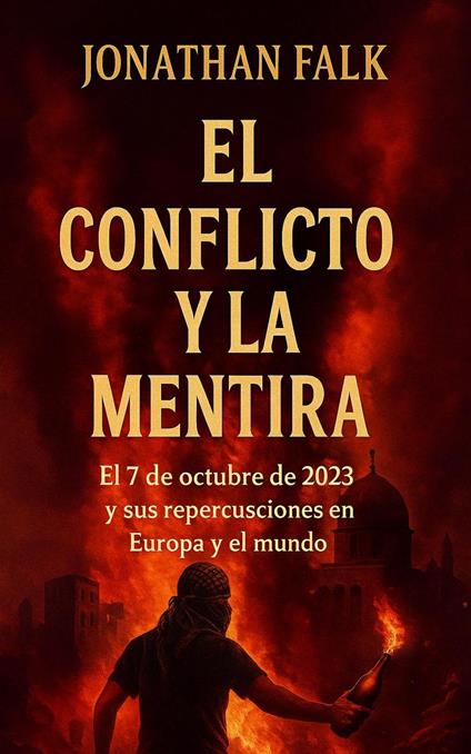 El Conflicto y la Mentira