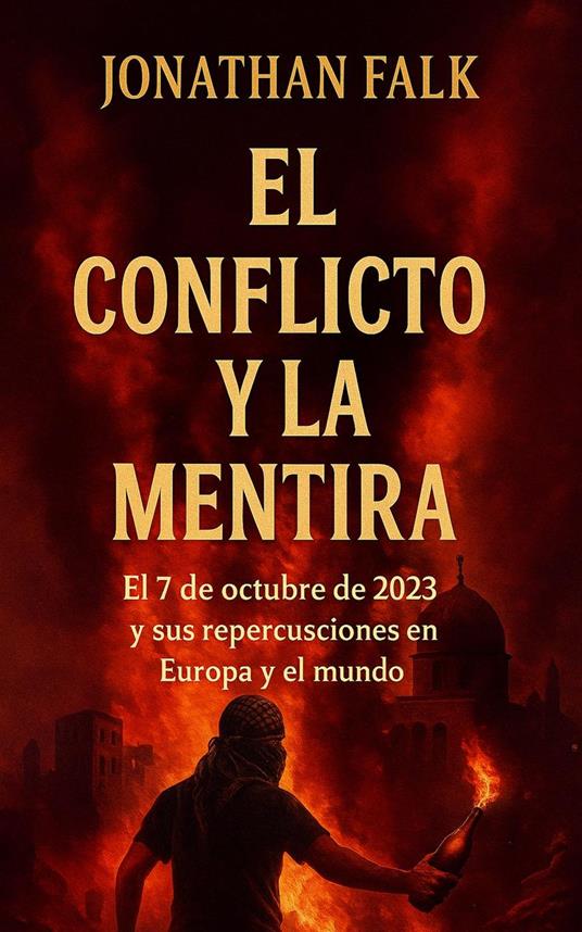 El Conflicto y la Mentira