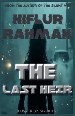 The Last Heir - Hiflur Rahman - cover