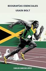 Biografías Esenciales - Usain Bolt