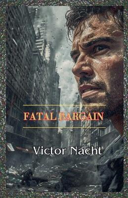 Fatal Bargain - Victor Nacht - cover