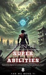 The Rise of Super Abilities