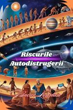 Riscurile Autodistrugerii