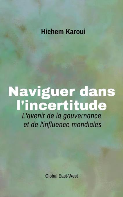 Naviguer dans l'incertitude