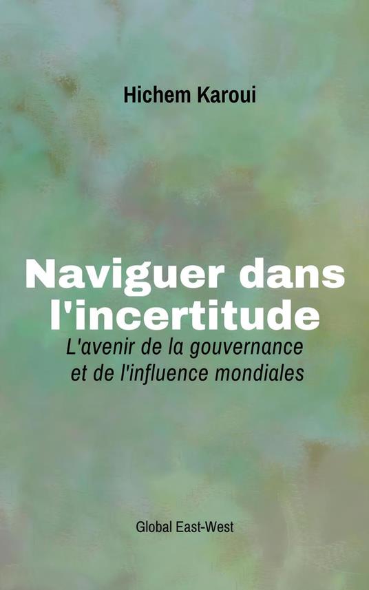 Naviguer dans l'incertitude