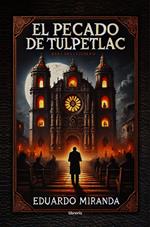 El Pecado de Tulpetlac