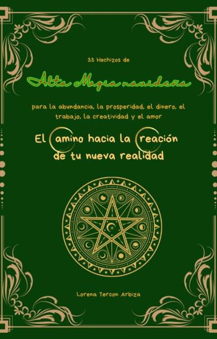 33 Hechizos de Alta Magia navideña para la abundancia, la prosperidad, el dinero, el trabajo, la creatividad y el amor