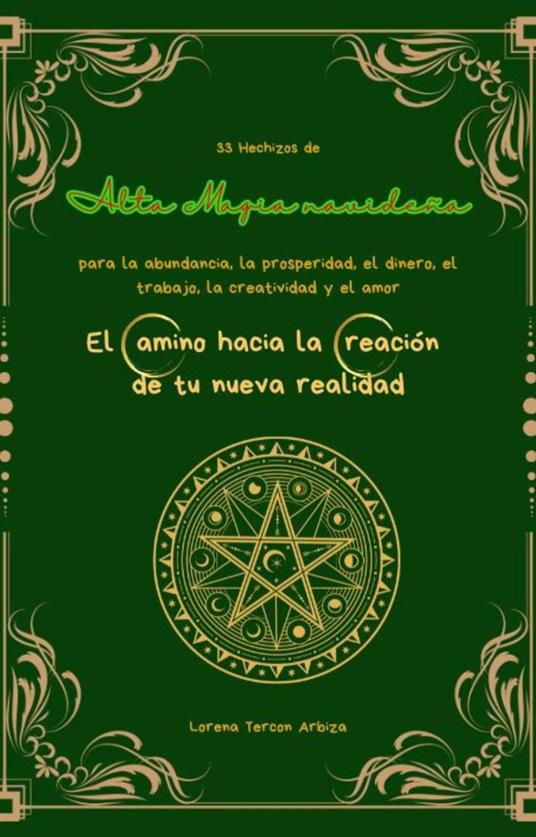 33 Hechizos de Alta Magia navideña para la abundancia, la prosperidad, el dinero, el trabajo, la creatividad y el amor