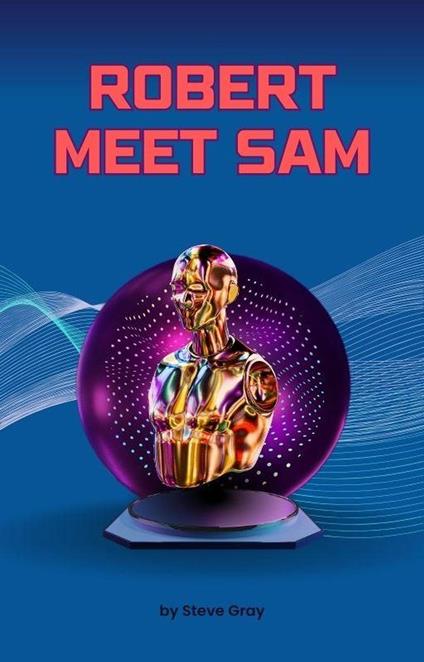 Robert Meet Sam