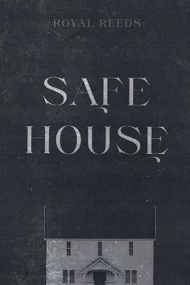 Safe House - Royal Reeds - cover