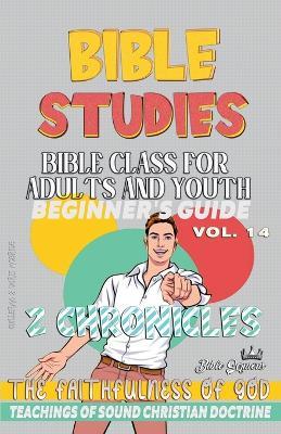 Bible Class for Adults and Youth: Beginner's Guide: 2 Chronicles - Bible Sermons - cover