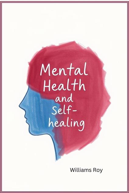 Mental Health and Self-Healing