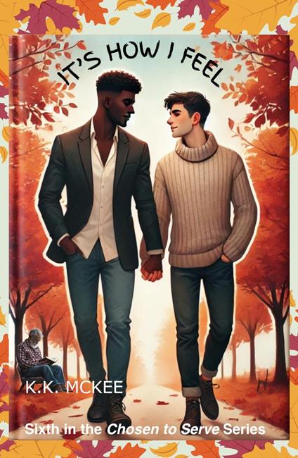 It's How I Feel - K K McKee - ebook