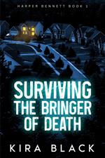 Surviving the Bringer of Death