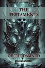 The Testaments of the Damned