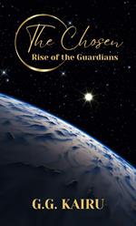 The Chosen: Rise of the Guardians