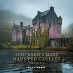 Scotlands Most Haunted Castles Vol 3