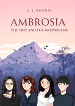 Ambrosia The tree and the moonbeams