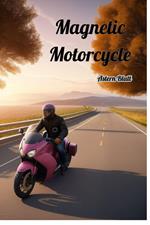 Magnetic Motorcycle