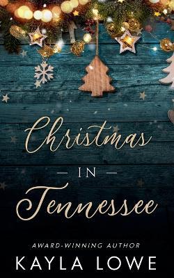Christmas in Tennessee - Kayla Lowe - cover