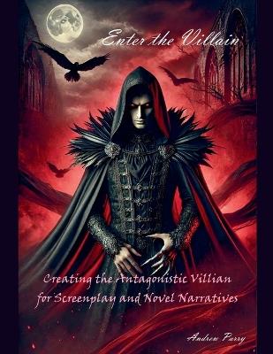 Enter the Villain - Andrew Parry - cover