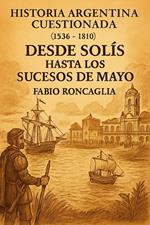 Historia Argentina Cuestionada 