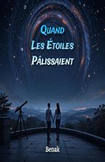 Quand Les Étoiles Pâlissaient