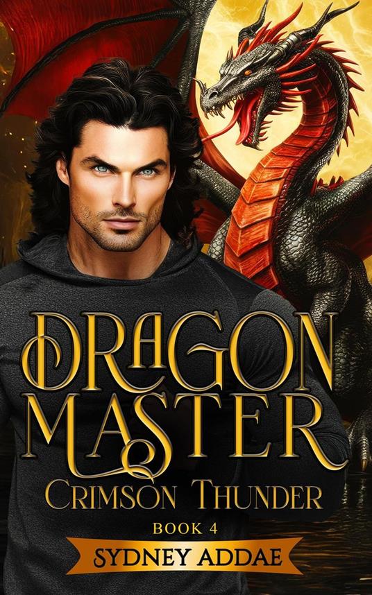 Dragon Master Crimson Thunder - 'The Ardon Legacy'