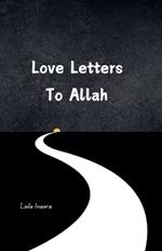 Love Letters to Allah