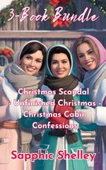 3-Book Bundle: Christmas Scandal - Unfinished Christmas - Christmas Cabin Confessions