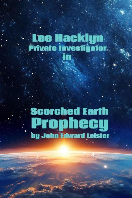Lee Hacklyn Private Investigator in Scorched Earth Prophecy