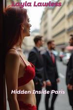 Hidden Inside Paris