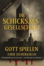 Die Schicksalsgesellschaft – Gott Spielen (Deutsch)