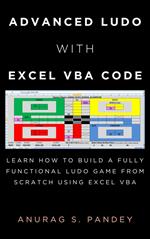 Advanced Ludo with Excel VBA Code Learn How to Build a Fully Functional Ludo Game from Scratch Using Excel VBA
