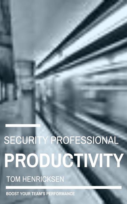 Security Professional Productivity