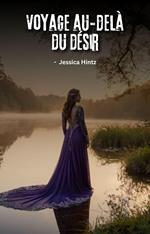 Voyage au-delà du désir