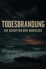 Todesbrandung Die Schatten der Nordsee