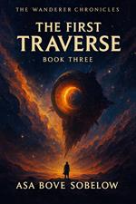 The First Traverse - Real Signs of Intelligent Life