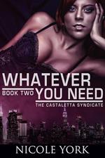 Whatever You Need